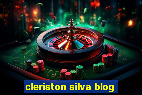 cleriston silva blog